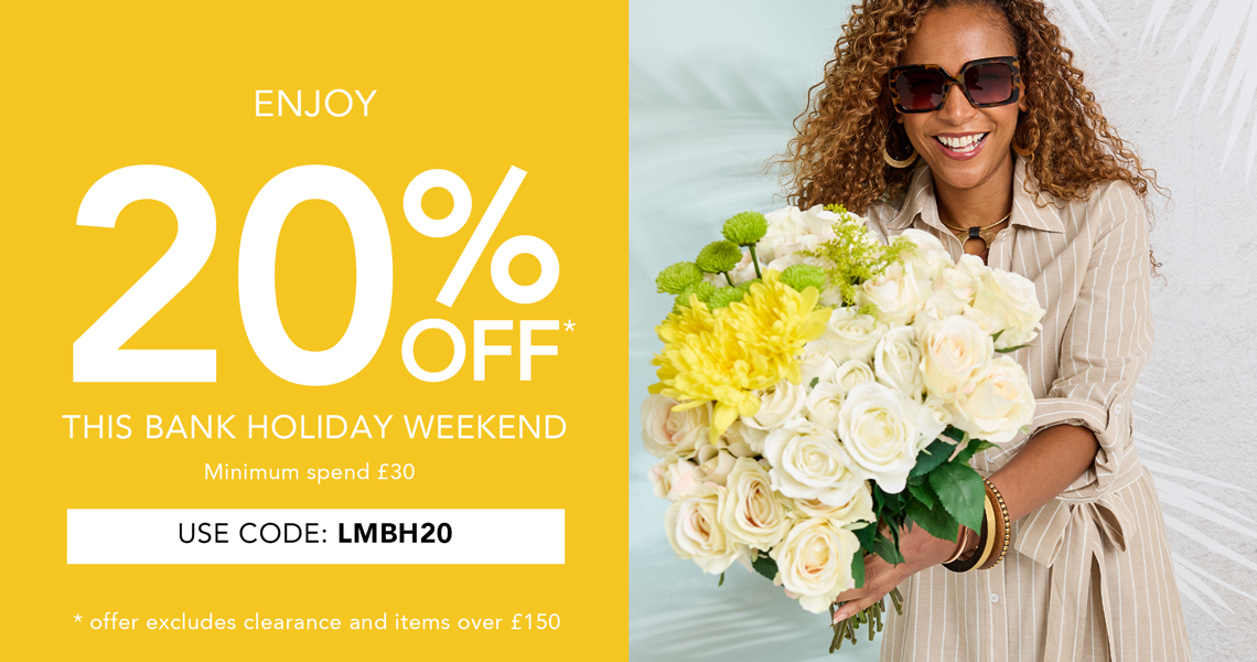 Enjoy 20% off this Bank Holiday weekend